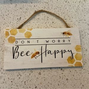 Don’t worry, bee happy wood sign